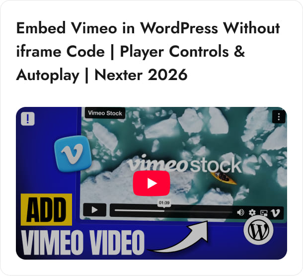 Embed Vimeo in WordPress Without iframe Code Player Controls Autoplay Nexter 2026
